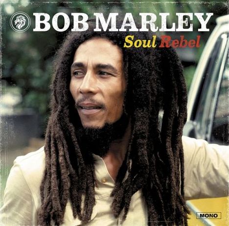 Bob Marley: Soul Rebel (remastered) (180g) (mono), LP