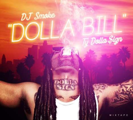 DJ Smoke &amp; Ty Dolla $ign: Dolla Bill-Mixtape, CD