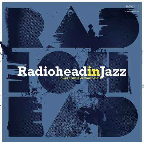 Radiohead in Jazz (180g), LP