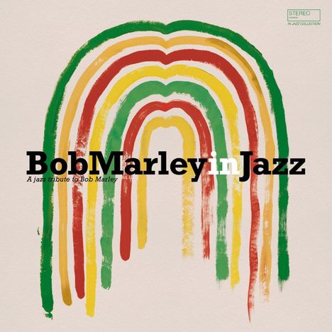 Bob Marley In Jazz - A Jazz Tribute To Bob Marley (180g), LP