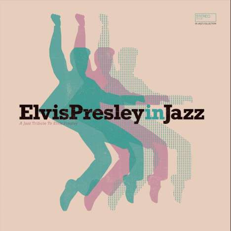 Elvis Presley In Jazz: A Jazz Tribute To Elvis Presley, CD