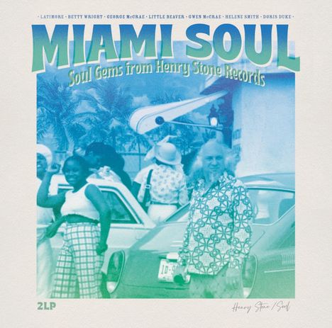 Miami Soul - Soul Gems From Henry Stone Records (remastered), 2 LPs