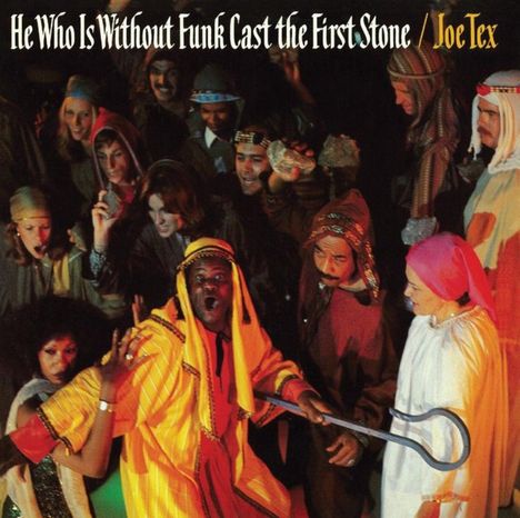 Joe Tex: He Who Is Without Funk Cast The First Stone, LP