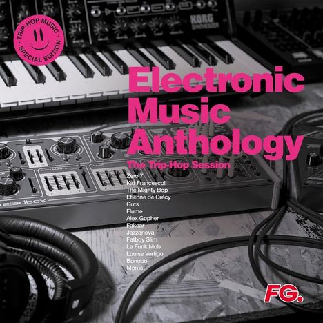 Electronic Music Anthology - The Trip Hop Session (remastered), 2 LPs