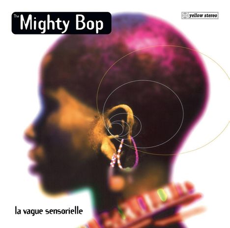 The Mighty Bop: La vague sensorielle, 2 LPs