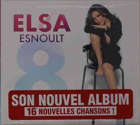 „ELSA ESNOULT 8“ in großen Lettern, daneben sitzt eine Frau auf einem Stuhl. Text: „SON NOUVEL ALBUM, 16 NOUVELLES CHANSONS !“