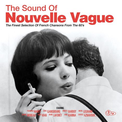 „The Sound Of Nouvelle Vague“, „The Finest Selection Of French Chansons From The 60’s“. Frau mit Zigarette.