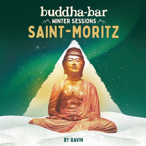 "buddha-bar Winter Sessions SAINT-MORITZ BY RAVIN" in dekorativer Schrift über einer Buddha-Statue auf grünem Hintergrund.