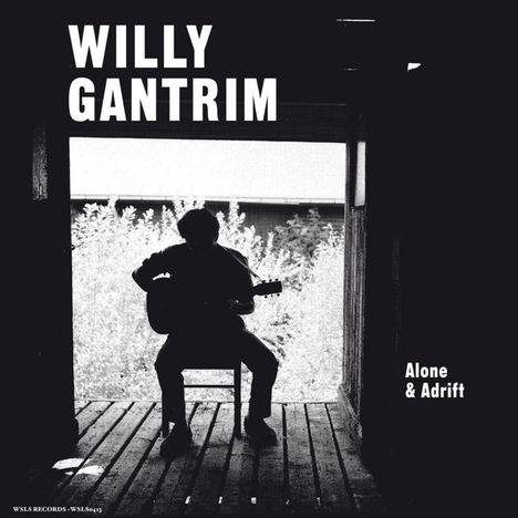 Willy Gantrim: Alone &amp; Adrift, CD