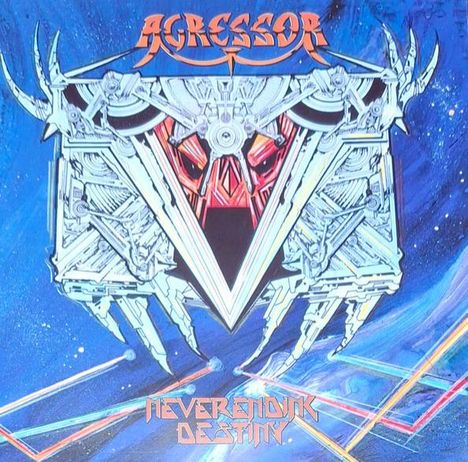 Oben steht „AGRESSOR“, unten „NEVERENDING DESTINY“. Dazwischen ein futuristisches, mechanisches Gesicht vor einem blauen Hintergrund.