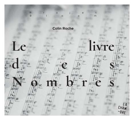 Colin Roche (2. Hälfte 20. Jahrhundert): Le Livre Des Nombres, CD
