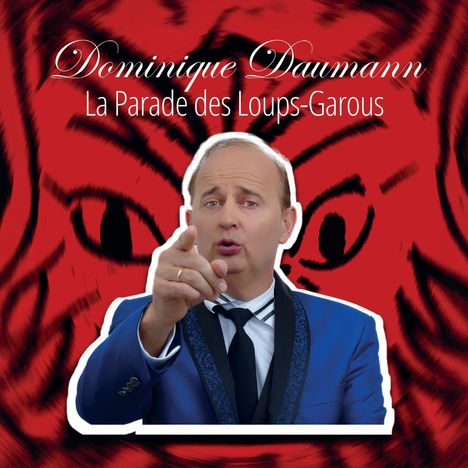 Dominique Daumann: La Parade des Loups-Garous, CD