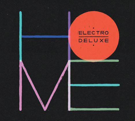 Electro Deluxe: Home (Limited Edition), 2 CDs
