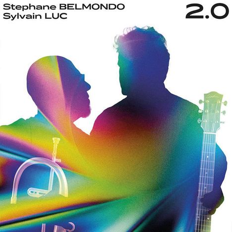 Stephane Belmondo &amp; Sylvain Luc: 2.0, CD