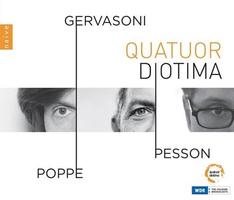 Quatuor Diotima - Gervasoni / Pesson / Poppe, 3 CDs