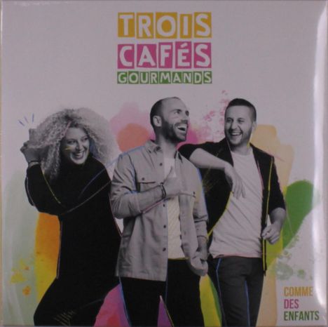 Trois Cafés Gourmands: Comme Des Enfants, LP