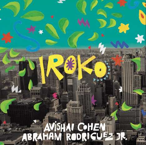 Avishai Cohen &amp; Abraham Rodriguez jr.: Iroko, CD