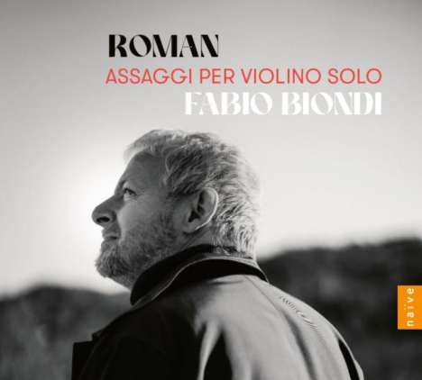 Fabio Biondi - Roman (Assaggi per Violino solo), CD