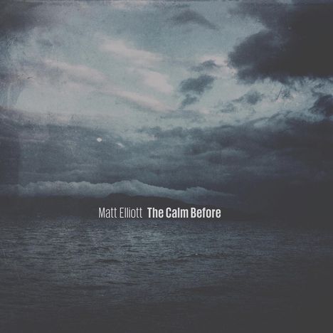 Matt Elliott: The Calm Before, CD