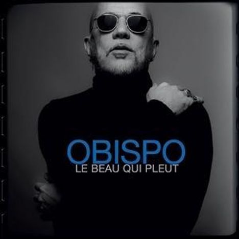 Pascal Obispo: Le Beau Qui Pleut, CD