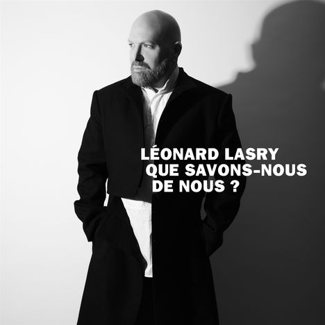 Leonard Lasry: Que savons-nous de nous? (w/ S.Vartan/Ch.Rampling/JJJ), CD