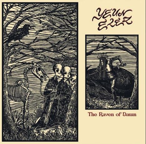 Texte: "YEUN ELEZ", "The Raven of Dawn". Eine düstere Illustration mit Skeletten, einem Raben und einem Reiter.