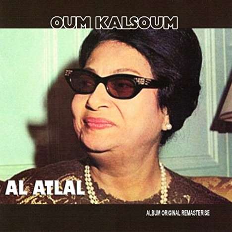 Om Kalsoum: Al Atlal, CD