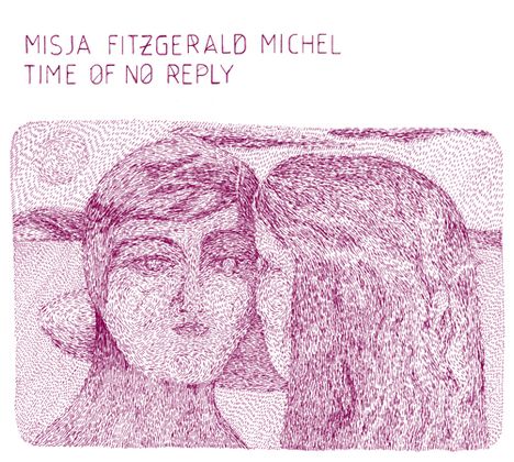 Misja Fitzgerald Michel: Time Of No Reply, CD