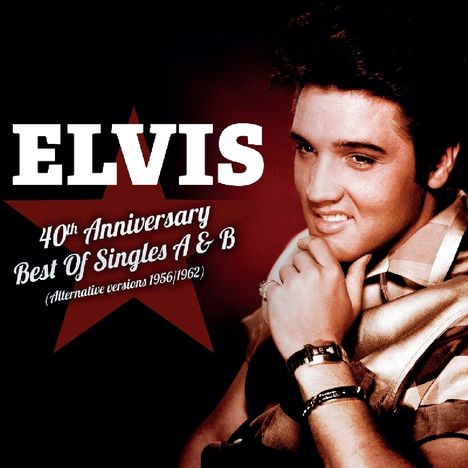 Elvis Presley (1935-1977): Best Of Singles A&B - Alternative Versions 1956/1962 (180g) (Limited Edition), 2 LPs