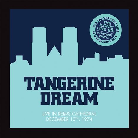 Tangerine Dream: Live In Reims Cathedral December 13th, 1974 (180g) (Limited Edition), 2 LPs