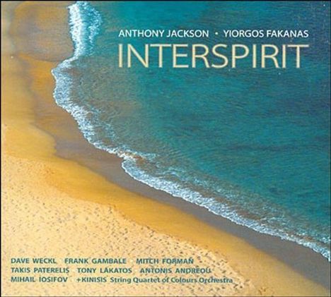 Anthony Jackson &amp; Yiorgos Fakanas: Interspirit, CD