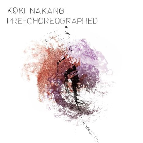 Koki Nakano (geb. 1988): Klavierwerke "Pre-Choreographed" (180g), LP