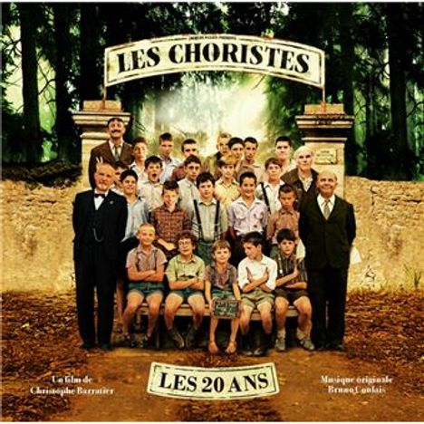 Bruno Coulais (geb. 1954): Les Choristes (20th Anniversary) (Die Kinder des Monsieur Mathieu), CD
