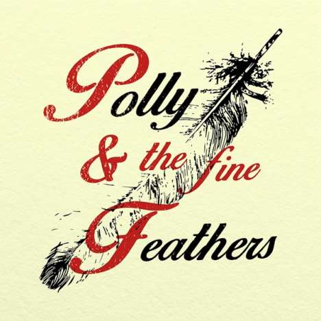 Pollyanna: Polly &amp; The Fine Feathers, CD