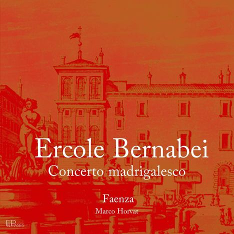 Ercole Bernabei (1622-1687): Concerto Madrigalesco a tre Voci diverse (Rom 1669), CD