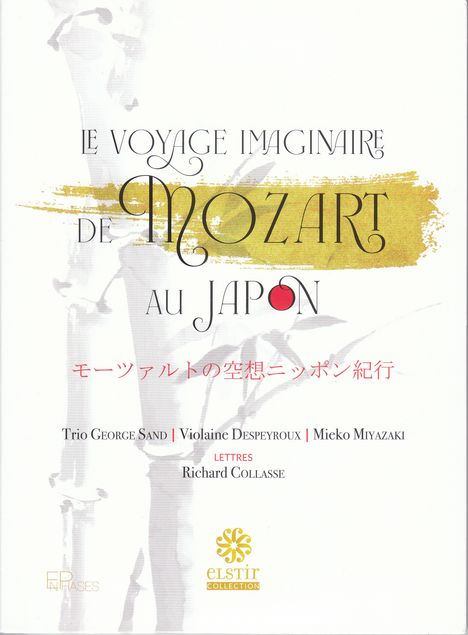 Wolfgang Amadeus Mozart (1756-1791): Kammermusik "Le Voyage Imaginaire de Mozart au Japan", CD