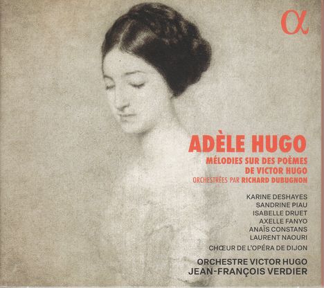 Adele Hugo (1830-1915): Lieder nach Gedichten von Victor Hugo, CD