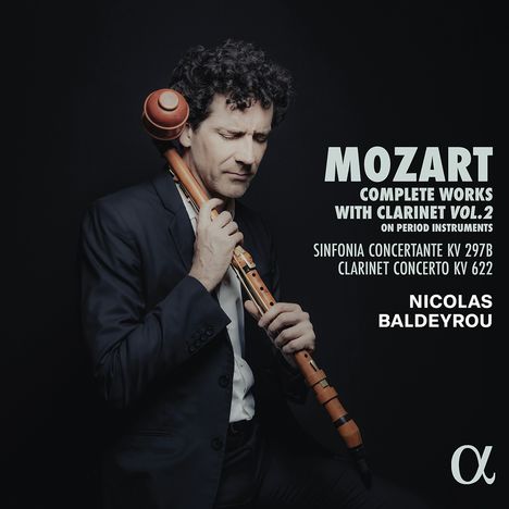 "MOZART COMPLETE WORKS WITH CLARINET VOL.2 Sinfonia Concertante KV 297B, Clarinet Concerto KV 622, NICOLAS BALDEYROU." Ein Mann mit Klarinette.