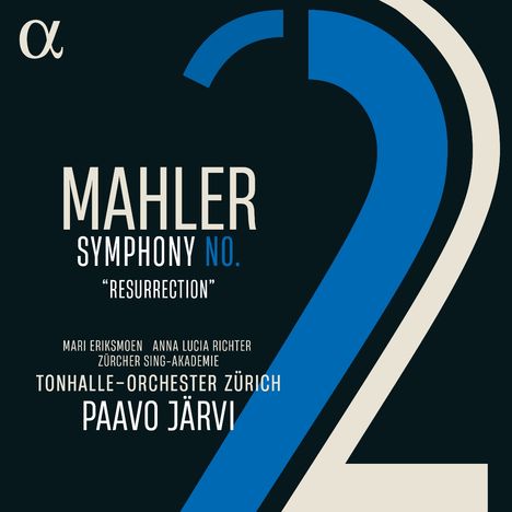 MAHLER SYMPHONY NO. "RESURRECTION" Tonhalle-Orchester Zürich Paavo Järvi. Großes blau-weißes "2".