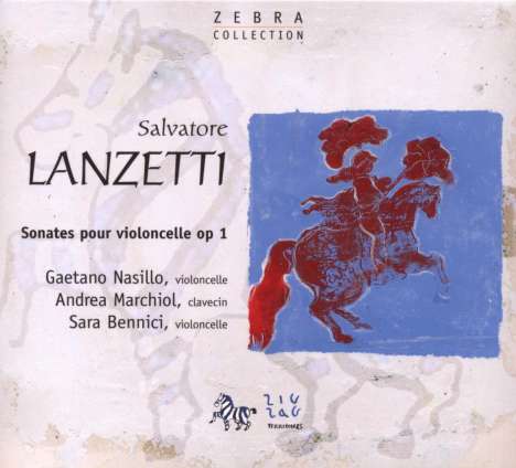 Salvatore Lanzetti (1710-1780): Sonaten für Cello &amp; Bc op.1 Nr.7-12, CD