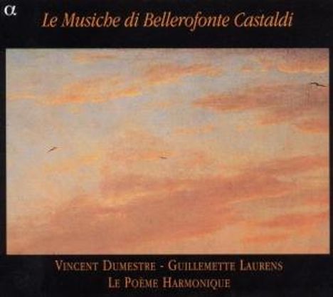 Bellerofonte Castaldi (1581-1649): Lieder, CD