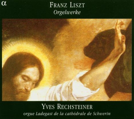 Franz Liszt (1811-1886): Orgelwerke, CD