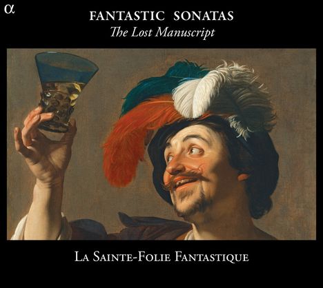 My Precious Manuscript - Fantastic Sonatas from England to Germany, CD