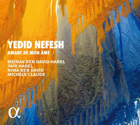 Yedid Nefesh - Amant de mon ame, CD