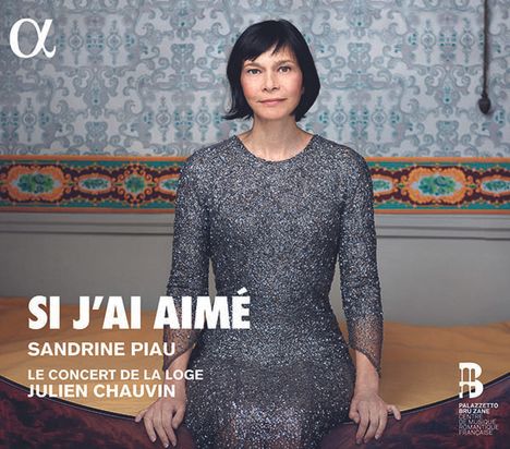 Sandrine Piau - Si J'ai Aime, CD