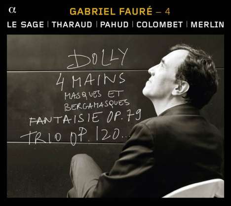 Gabriel Faure (1845-1924): Kammermusik 4 - Kammermusik mit Klavier, CD
