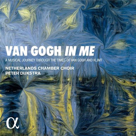 Netherlands Chamber Choir - Van Gogh in Me, CD