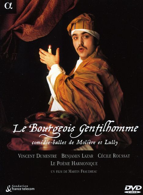 Jean-Baptiste Lully (1632-1687): Le Bourgeois Gentilhomme (Ballettmusik), 2 DVDs