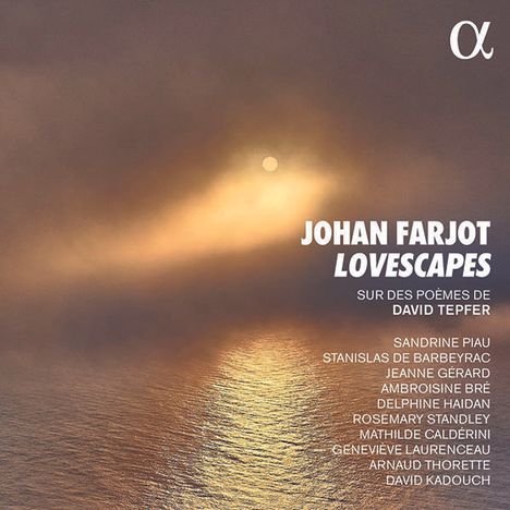 Johan Farjot (geb. 1975): Lieder - "Lovescapes", CD