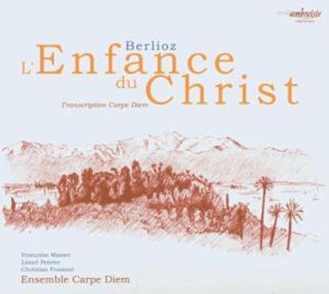 Hector Berlioz (1803-1869): L'Enfance du Christ, CD
